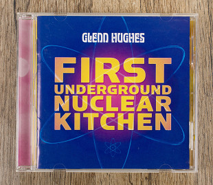 Glenn Hughes - First Underground Nuclear Kitchen (Японія)