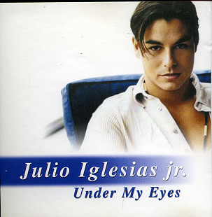 Julio Iglesias, Jr. – Under My Eyes