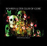Bohren & Der Club Of Gore 2020 - Patchouli Blue