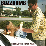 Buzzbomb – Dogpile The Metermaid ( USA ) Punk