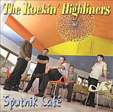 The Rockin' Highliners – Sputnik Cafe ( USA )