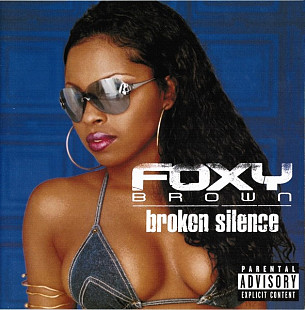 Foxy Brown – Broken Silence ( Hip Hop )