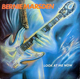 BERNIE MARSDEN '' Look At Me Now '' 1981/2013 гитарист ( Whitsnake), завод-пират.