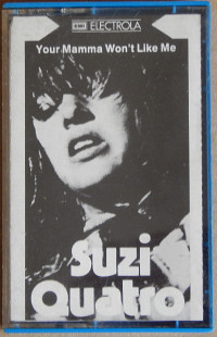 Suzi Quatro – Your Mamma Won't Like Me (EMI Electrola ‎– 1C 244-96 454, Germany)