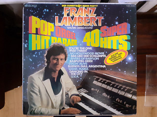 Виниловая пластинка LP Franz Lambert – Super 40 Pop Orgel Hitparade
