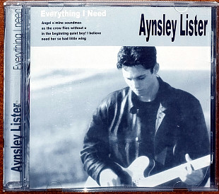 Aynsley Lister – Everything I need (2002)(лицензия)(Rock, Blues)