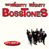The Mighty Mighty BossToneS – Let's Face It ( USA )