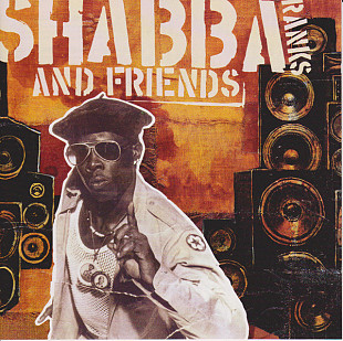 Shabba Ranks – Shabba Ranks And Friends ( USA ) Electronic, Hip Hop