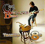 Carl Verheyen Band 2009 - Trading 8s ( firm., US)
