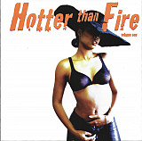 Hotter Than Fire ( USA )