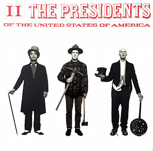 The Presidents Of The United States Of America – II ( USA )