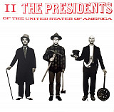 The Presidents Of The United States Of America – II ( USA )