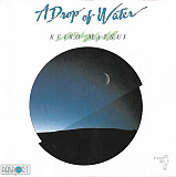 Вінілова платівка Keiko Matsui – A Drop Of Water