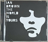 IAN BROWN "The world is yours", новий диск, ліцензія UA