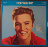 Elvis Presley – For LP Fans Only