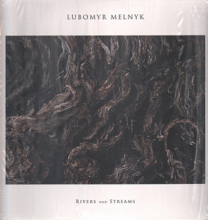Любомир Мельник (Lubomyr Melnyk) - Rivers And Streams