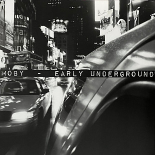 Moby – Early Underground