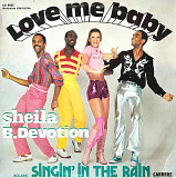 Sheila & B. Devotion – Love Me Baby Including Singin' In The Rain