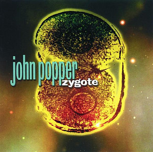 John Popper ‎– Zygote ( USA )