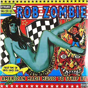 Rob Zombie - American Made Music To Strip By (1999/2018) (2xLP)