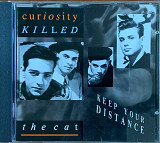 Curiosity Killed The Cat – «Keep Your Distance»