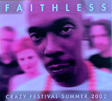 Faithless – «Crazy Festival Summer 2002» Digipak