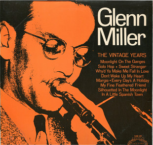 Glenn Miller & His Orchestra - The Vintage Years USA
