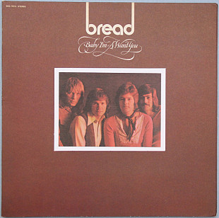 Bread – Baby I'm-A Want You