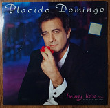 Placido Domingo - Be My Love