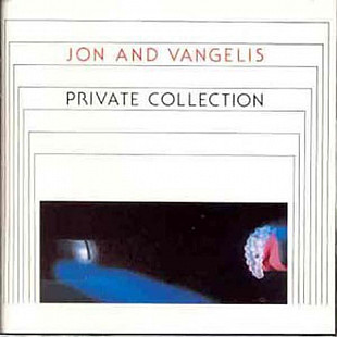 Jon And Vangelis ‎– Jon Anderson + Vangelis - Private Collection ( France )