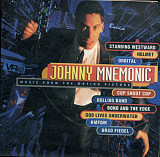 Johnny Mnemonic = Stabbing Westward , Cop Shoot Cop, Orbital, KMFDM, Rollins Band, Bono and The Edge