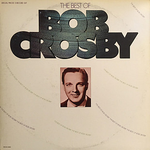 Bob Crosby – The Best Of Bob Crosby