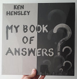 KEN HENSLEY – My Book Of Answers - White / Black Splatter Vinyl '2022 Hear No Evil EU - NEW