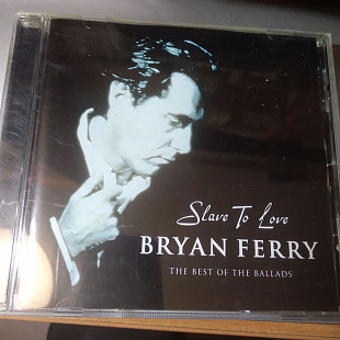 Bryan Ferry – Slave To Love: The Best Of The Ballads 2000 EU