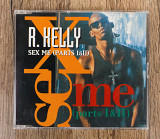 R. Kelly - Sex Me (Parts I&II) (Англія)