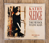 Kathy Sledge - Take Me Back To Love Again (Англія)