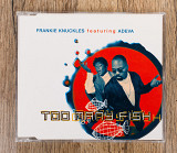 Frankie Knuckles - Too Many Fish (Англія)