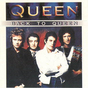 Queen 1998 - Back To Queen