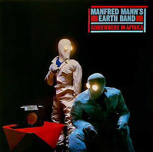 MANFRED MANN'S EARTH BAND «Somewhere In Afrika» ℗1982