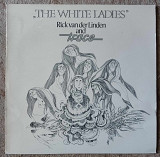 Rick Van Der Linden And Trace ‎– The White Ladies