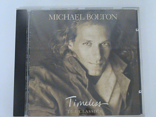Michael Bolton - Timeless • The Classics ( Columbia - USA )