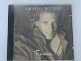 Michael Bolton - Timeless • The Classics ( Columbia - USA )