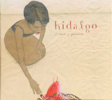 Hidalgo – «I Want A Girlfriend» Digipak