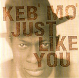 Keb' Mo' - Just Like You ( EU ) BLUES Card "LP replica" sleeve.