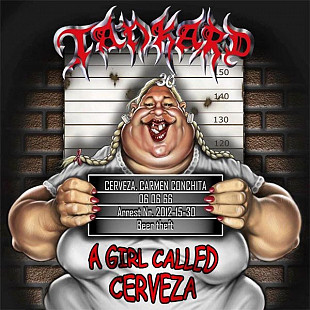 Tankard – A Girl Called Cerveza