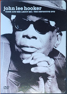 John Lee Hooker – Come And See About Me I The Definitive DVD
