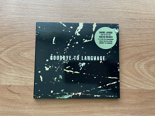 Daniel Lanois / Rocco Deluca – Goodbye To Language