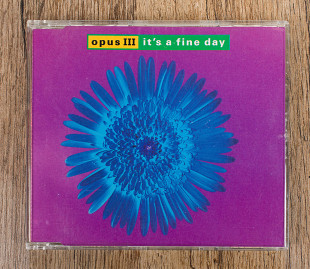 Opus III - It's A Fine Day (Європа)