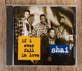 Shai - If I Ever Fall In Love (США)