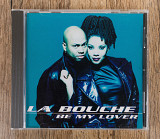 La Bouche - Be My Lover (США)